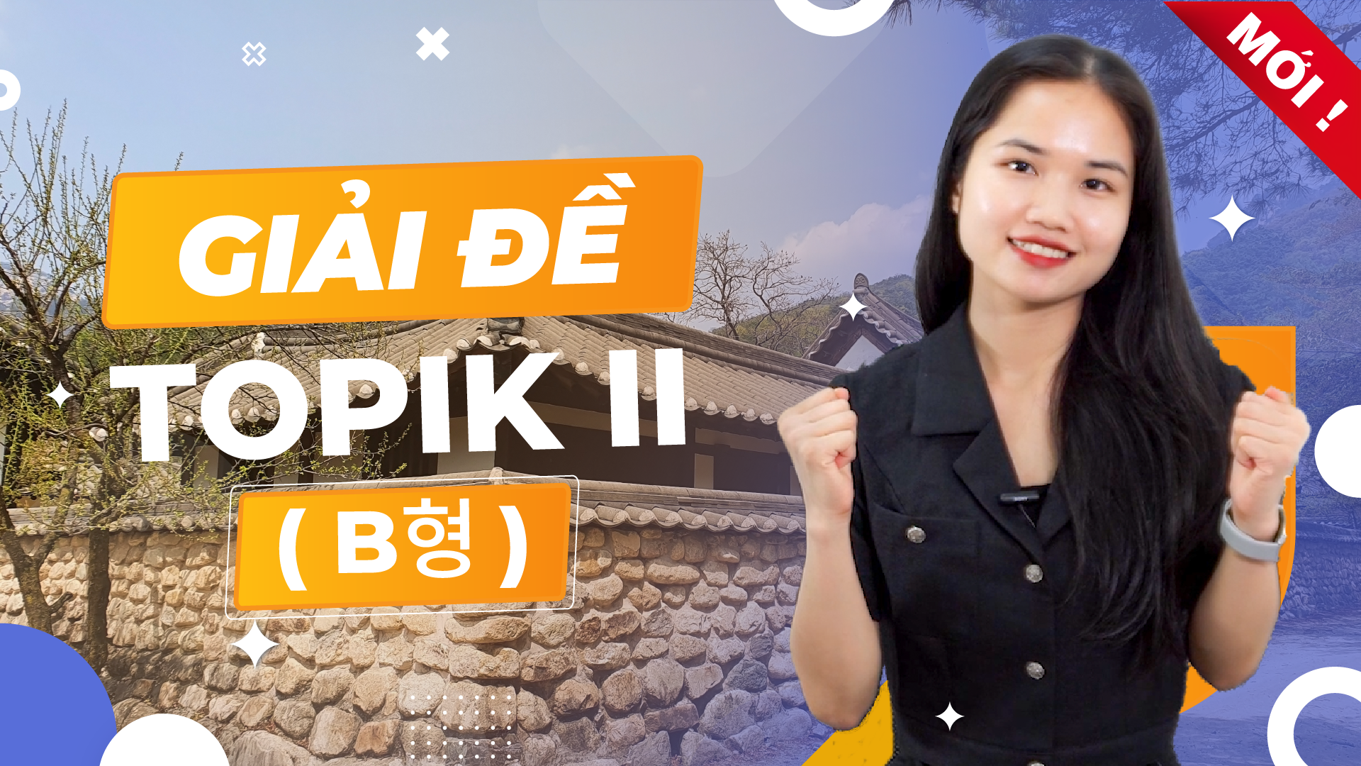 Giải đề TOPIK II [B형] - cô Nguyễn Thị Tịnh - 40 video